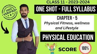 Physical Fitness Wellness and Lifestyle  One shot  Chapter 5  Class 11  Physical education