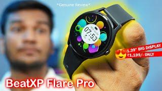 beatXP Flare Pro 1.39” HD Display Smart Watch  BeatXP Flare Pro Unboxing and Review