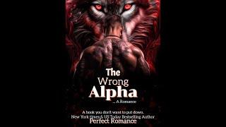Complete Werewolf Romance Audiobook The Wrong Alpha #recommendation #freeaudiobooks #romance