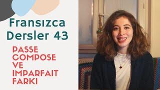 FRANSIZCA DERSLER 43 PASSE COMPOSE VE IMPARFAIT FARKI  FRANSIZCA ÖĞRENİYORUZ