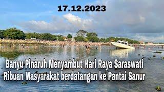 Banyu Pinaruh Membersihkan diri  Ribuan Orang  Berdatangan ke Pantai Sanur .