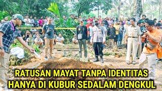 Viral  Ditemukan Ratusan Mayat Tanpa Identitas Hanya Dikubur Sedalam Lutut