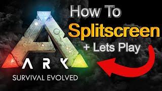 Ark Survival Evolved Splitscreen Co-Op on PS4