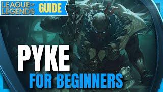 PYKE GUIDE How to play Pyke for Beginners - League of Legends Season 12 Champion Guide