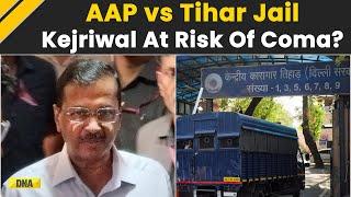 AAP Vs Tihar Jail Over Delhi CM Arvind Kejriwal Health Tihar Presents Medical Report