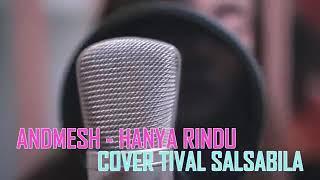 Penghayatanya sampai Nangis Admesh- Hanya Rindu Cover Tival Salsabila