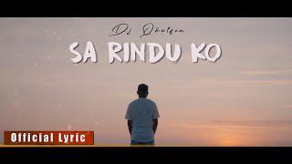 SA RINDU KO - Dj Qhelfin Official Lyric