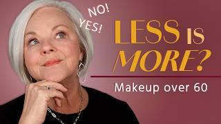 Is Less  Makeup Better? Makeup Over 60