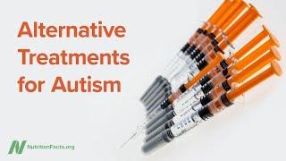 Alternative Treatments for Autism