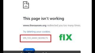 Fix ERR_TOO_MANY_REDIRECTS This page isnt working google chrome - Redirected you too many times