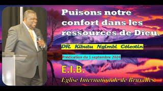 PUISONS NOTRE CONFORT DANS LES RESSOURCES DE DIEU. DR. KIBUTU NGIMBI CELESTIN.