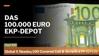 QYLG Global X Nasdaq 100 Covered Call & Growth ETF  Kauf ins €100.000 EinkommensPlus-Depot