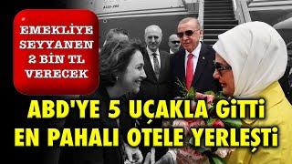 EMEKLİYE SEYYANEN 2 BİN VERECEK.. ABDYE 5 UÇAKLA GİTTİ EN PAHALI OTELE YERLEŞTİ..