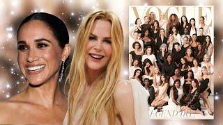 Nicole Kidman And Meghan Markles Absence And Other Stories Behind the Scenes of Vogue Final Shoot