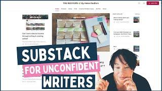 WHAT ONE YEAR OF WRITING ON SUBSTACK HAS TAUGHT ME  Lessons for unconfident writers.