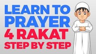 How to pray 4 Rakat units - Step by Step Guide  From Time to Pray with Zaky