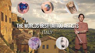 The Worlds Best Tattoo Artists Italy