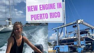 Journey begins in Puerto Rico NEW boat & NEW engine ep 1