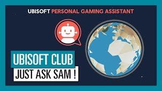 Ubisoft Club - Just ask Sam