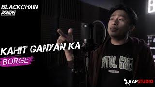 RAP STUDIO - Borge Kahit Ganyan ka Prod by KBEATS MANILA