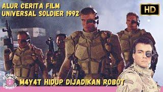 M4Y4T dijadikan ROBOT - Alur cerita film Universal Soldier 1992