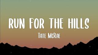 Tate McRae - run for the hills Lyrics  I get obsessive with you