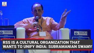 RSS is a cultural organization that wants to unify India Subramanian Swamy  ThinkEdu Conclave 2022