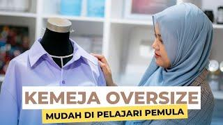 Tutorial Pola Kemeja Wanita Oversize + Cara Menjahitnya