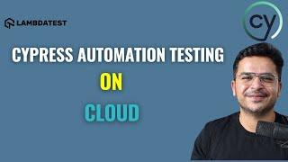 Web Automation Testing Using Cypress On Cloud  LambdaTest