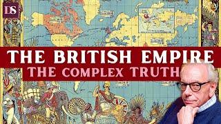 The British Empire The Complex Truth