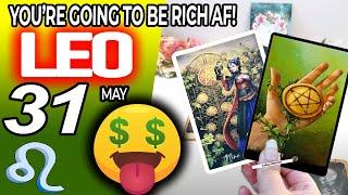 Leo ️  YOU’RE GOING TO BE RICH AF  horoscope for today MAY  31 2024 ️ #leo tarot MAY  31 2024