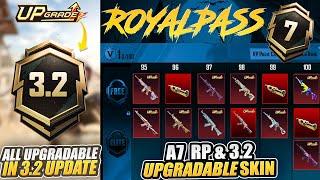 A7 Royal Pass & 3.2 Update All Upgradable Skins  Upgraded Guns Counting Feature PUBGM