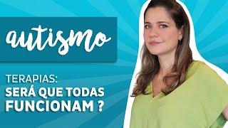 Terapias será que todas funcionam? #Autismo