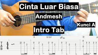 Belajar Gitar Cinta Luar Biasa Andmesh Intro TAB Tutorial - Nada Dasar A