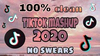 TikTok Mashup 2020 100% cleanno swears