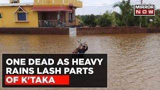 Monsoon Mayhem In South One Dead In Ankola As Heavy Rains Lash Parts Of Karnataka  Top News