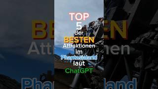 TOP 5 der BESTEN Attraktionen im Phantasialand laut ChatGPT #freizeitpark #phantasialand #top5 #ai