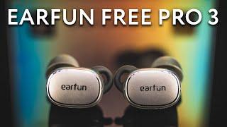 Earfun Free Pro 3 Review  Third Times The Charm