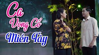 Ca Vọng Cổ Hơi Dài Miền Tây Hay Nhất 2023 - Liên Khúc Song Ca Tân Cổ GIỌNG HÁT VẠN NGƯỜI MÊ