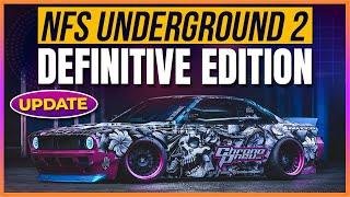 NFS UNDERGROUND 2  DEFINITIVE EDITION UPDATE 4K  УЛЬТРА ГРАФИКА