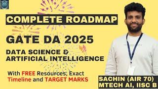 Complete GATE DA 2025 ROADMAP with FREE Resources   Sachin Sir AIR 70 IISc B  MindMatrix