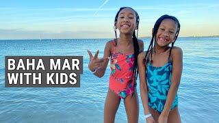 5 Days in Baha Mar With Kids - Nassau Bahamas Family Travel Vlog