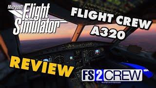 FS2Crew Flight Crew A320 Review  MSFS 2020