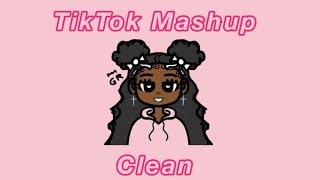 Tik Tok Mashup Clean  July August 2023