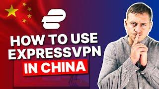 How to Use ExpressVPN in China in 2024  Do This First It Works