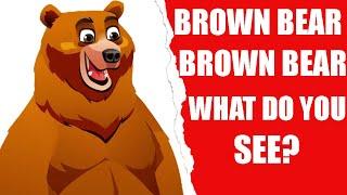 Brown Bear Brown Bear What Do You See - Preschool Songs & Nursery Rhymes for Circle Time