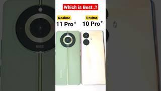 Realme 11 Pro+ vs 10 Pro+ Which is Best to Buy 