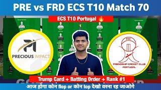 FRD vs PRE   FRD vs PRE  Prediction  FRD VS PRE 70TH ECS T10 Portugal Match