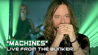 All Good Things -  Machines Live From The Bunker