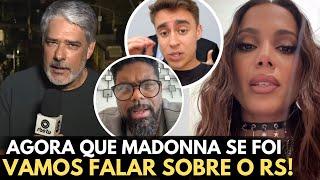 Globo e Anitta dão atenção à situação do RS após show de Madona- Nikolas e Wesley Ros comentam